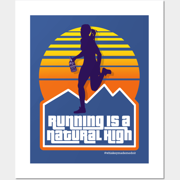 Running is a Natural High Wall Art by gigglemoto